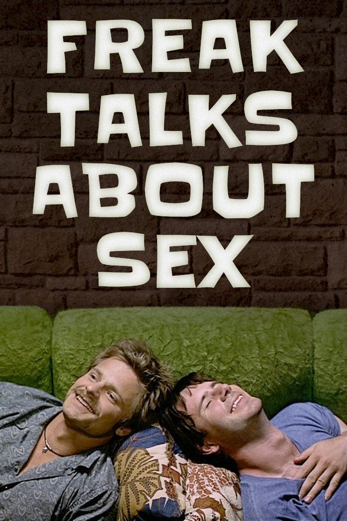 Постер Freak Talks About Sex